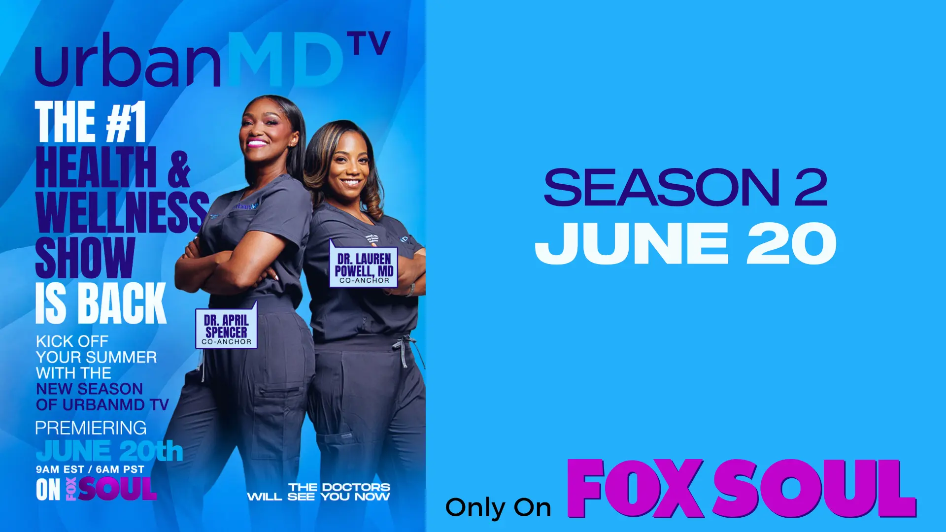 Urban MDTV the number 1 health & wellness show is back June 20 only on FOX SOUL